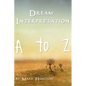 Dream Interpretation: A to Z - Paperback