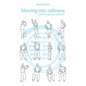 Moving into Stillness: a practical guide to Qigong and meditation - Paperback