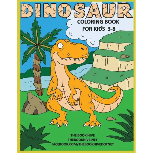 Dinosaur Coloring: Children Activity Dinosaur Coloring Books for Kids 3-8 Boys Girls & Toddlers - Paperback