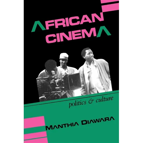 African Cinema: Politics & Culture - Paperback