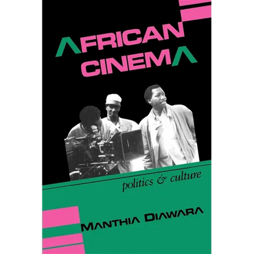 African Cinema: Politics & Culture - Paperback