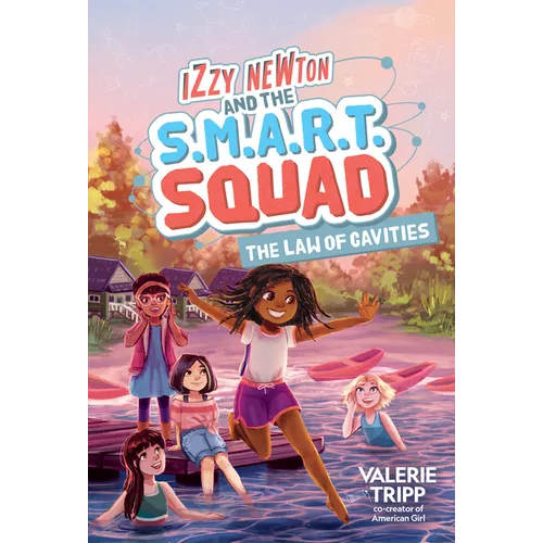 Izzy Newton and the S.M.A.R.T. Squad: The Law of Cavities (Book 3) - Hardcover