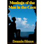 Musings of the Man in the Cave - Paperback