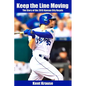 Keep the Line Moving: The Story of the 2015 Kansas City Royals - Paperback