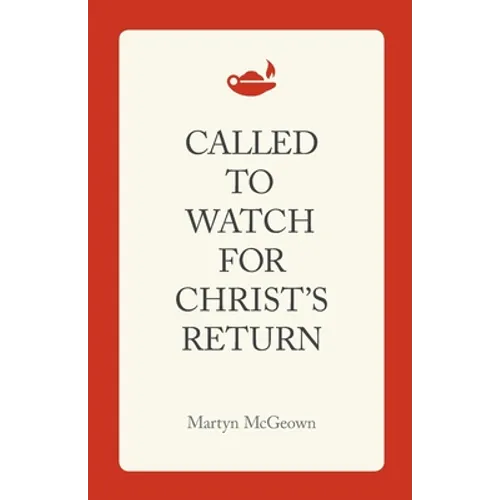 Called to Watch for Christ's Return - Paperback