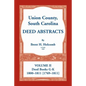 Union County, South Carolina Deed Abstracts, Volume II: Deed Books G-K (1800-1811 [1769-1811]) - Paperback