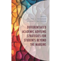 Differentiated Academic Advising Strategies for Students Beyond the Margins - Hardcover
