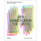 The Glove: More Than Fashion - Hardcover