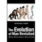 The Evolution of Man Revisited: Man Becomes Machine - Paperback