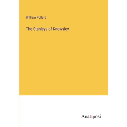 The Stanleys of Knowsley - Paperback