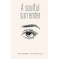 A soulful surrender - Paperback