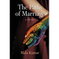 The Paths of Marriage - Paperback