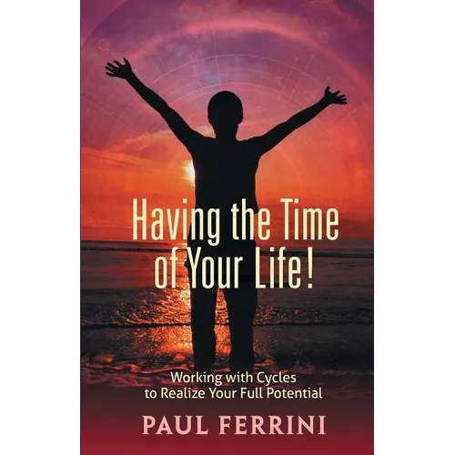 Having the Time of your Life - Paperback