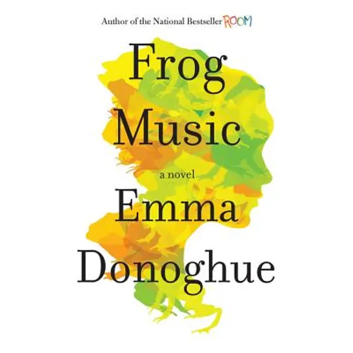 Frog Music - Hardcover