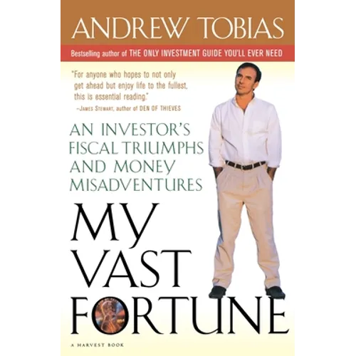 My Vast Fortune: An Investor's Fiscal Triumphs and Money Misadventures - Paperback