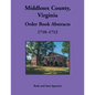 Middlesex County, Virginia Order Book Abstracts, 1710-1712 - Paperback