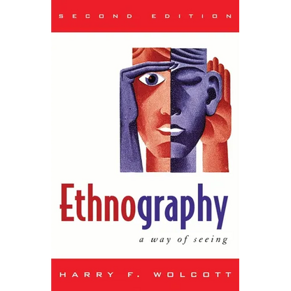Ethnography: A Way of Seeing - Paperback