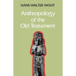 Anthropology of the Old Testament - Paperback