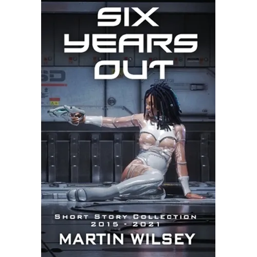 Six Years Out - Hardcover