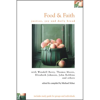Food & Faith: Justice, Joy and Daily Bread - Paperback