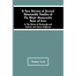 A True History Of Several Honourable Families Of The Right Honourable Name Of Scot, In The Shires Of Roxburgh And Selkirk, And Others Adjacent. - Paperback