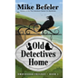 Old Detectives Home: An Omnipodge Mystery - Hardcover