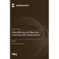 Data Mining and Machine Learning with Applications - Hardcover