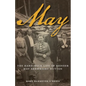 May: The Hard-Rock Life of Pioneer May Arkwright Hutton - Paperback