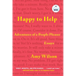 Happy to Help: Adventures of a People Pleaser - Paperback