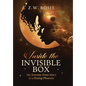Inside the Invisible Box: My Journey from Mars to a Rising Phoenix - Hardcover
