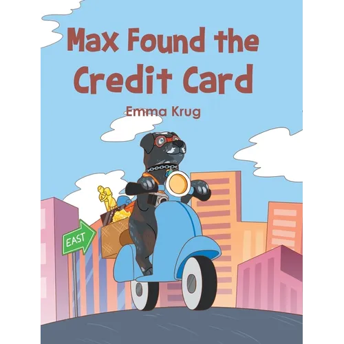Max Found the Credit Card - Hardcover