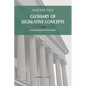 Insiders Talk Glossary of Legislative Concepts and Representative Terms - Paperback