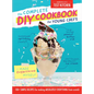 The Complete DIY Cookbook for Young Chefs: 100+ Simple Recipes for Making Absolutely Everything from Scratch - Hardcover