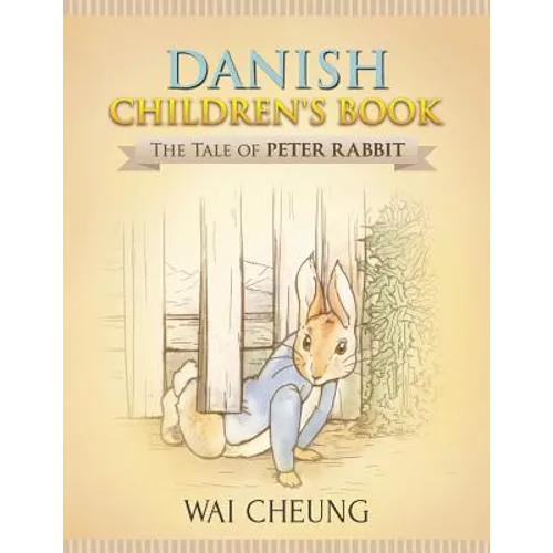 Danish Children's Book: The Tale of Peter Rabbit - Paperback