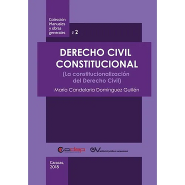 Derecho Civil Constitucional: (La constitucionalización del Derecho Civil) - Paperback