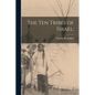 The Ten Tribes of Israel; - Paperback