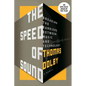 The Speed of Sound: Breaking the Barriers Between Music and Technology: A Memoir - Paperback