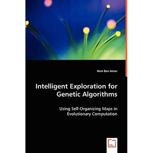 Intelligent Exploration for Genetic Algorithms - Paperback