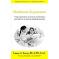 Healthcare Ergonomics: Using ergonomics to increase performance and address the patient handling dilemma - Paperback