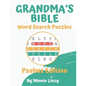 Grandma's Bible Word Search: Psalms Edition - Paperback