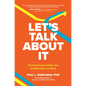 Let's Talk about It: Turning Confrontation Into Collaboration at Work - Hardcover