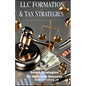 LLC Formation & Tax Strategies: Smart Strategies for Business Success - Paperback