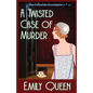 A Twisted Case of Murder: A 1920's Murder Mystery - Paperback