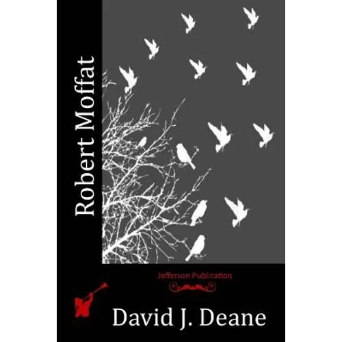 Robert Moffat - Paperback