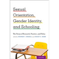 Sexual Orientation, Gender Identity, and Schooling: The Nexus of Research, Practice, and Policy - Paperback