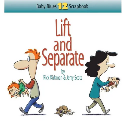 Lift and Separate: Baby Blues Scrapbook No. 12 - Paperback