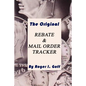 The Original Rebate & Mail Order Tracker - Paperback