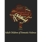 Adult Children of Domestic Violence: Relational attachment issues and lack of emotional awareness - Paperback