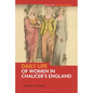 Daily Life of Women in Chaucer's England - Hardcover