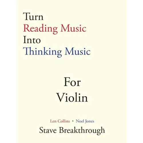 Turn Reading Music Into Thinking Music For VIOLIN - Paperback